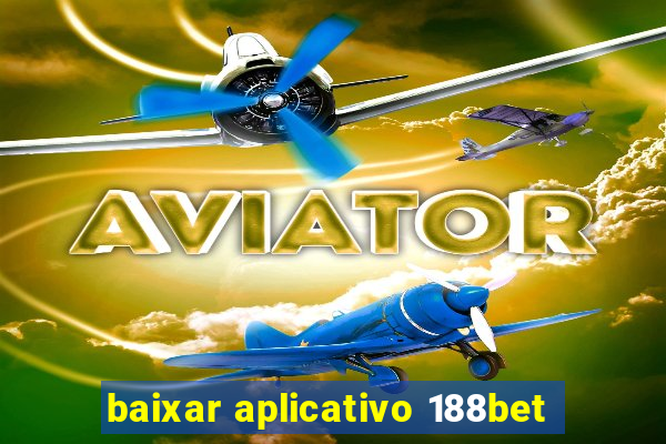 baixar aplicativo 188bet